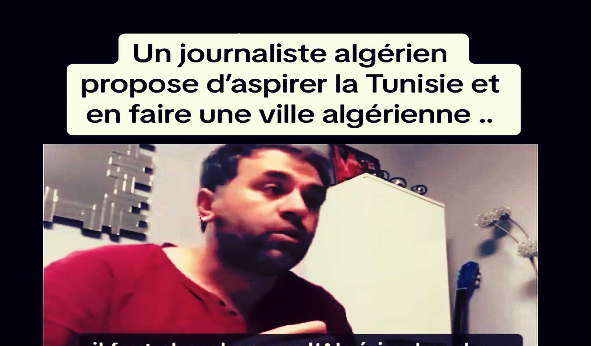 Des voix algériennes(minoritaires) : Absorber la Tunisie et en faire une wilaya algérienne !!!